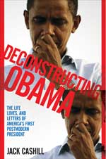 Get your copy of "Deconstructing Obama"